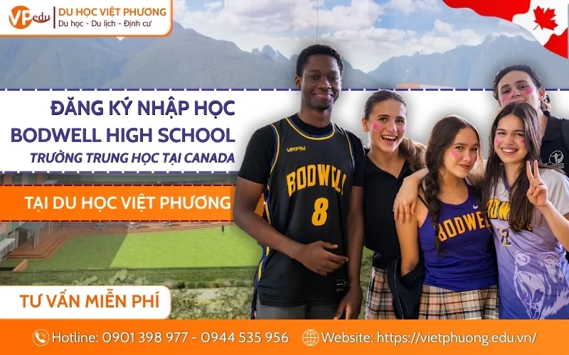 Làm hồ sơ du học Trường Bodwell High School tại Du học Việt Phương
