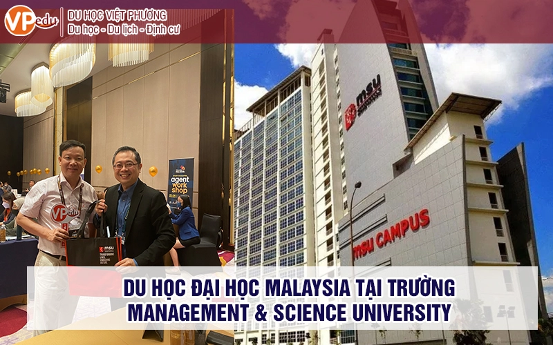 Du Học Việt Phương đại diện tuyển sinh cho Management & Science University