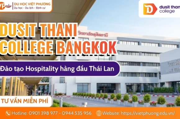 Dusit Thani College Bangkok: Top trường Hospitality tại Thái Lan
