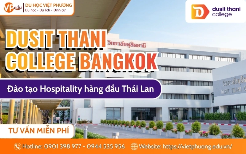 Dusit Thani College Bangkok: Top trường Hospitality tại Thái Lan