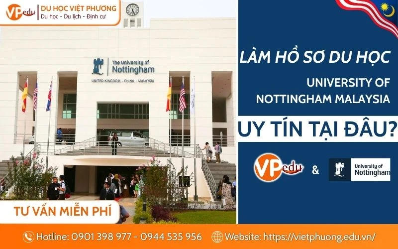 Làm hồ sơ du học trường Nottingham Malaysia tại công ty du học Việt Phương bạn được gì?