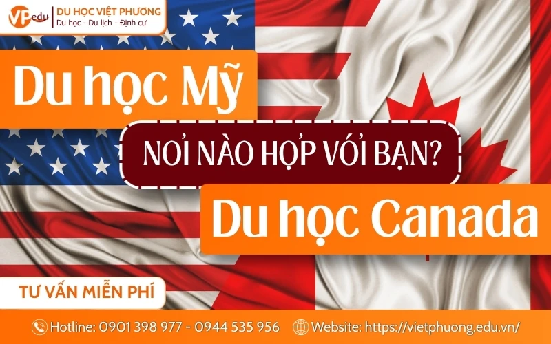 Du học Mỹ hay Canada: Lựa chọn nào phù hợp với HSSV Việt?