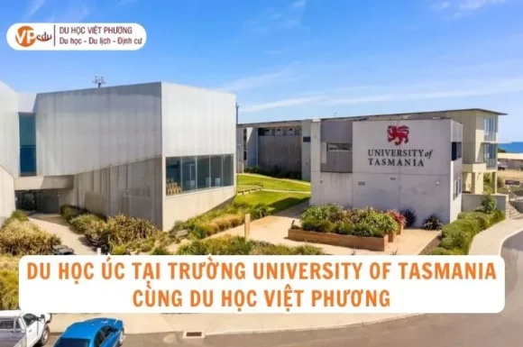 University of Tasmania – Tổng quan về Đại học Tasmania Úc