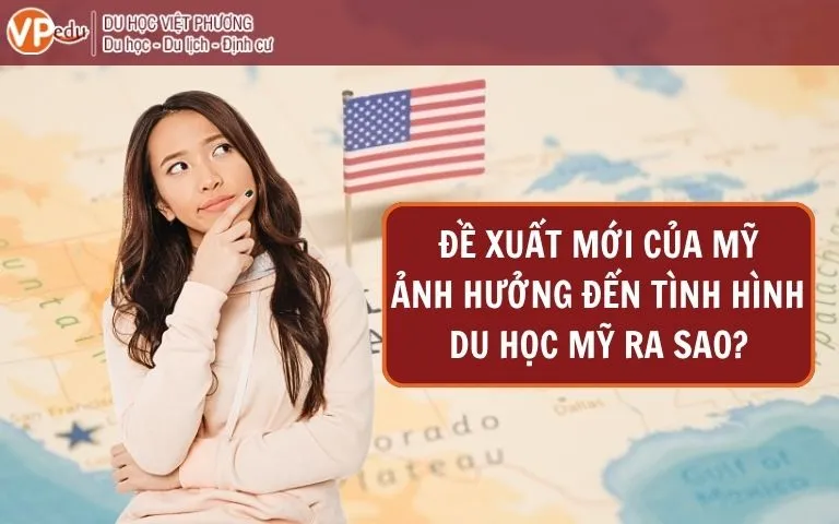 Đề xuất Mỹ ảnh hưởng đến tình hình du học ra sao
