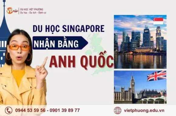 Du Học Singapore Chuyển Tiếp Nhận Bằng Anh Quốc: Học nhanh, bằng xịn