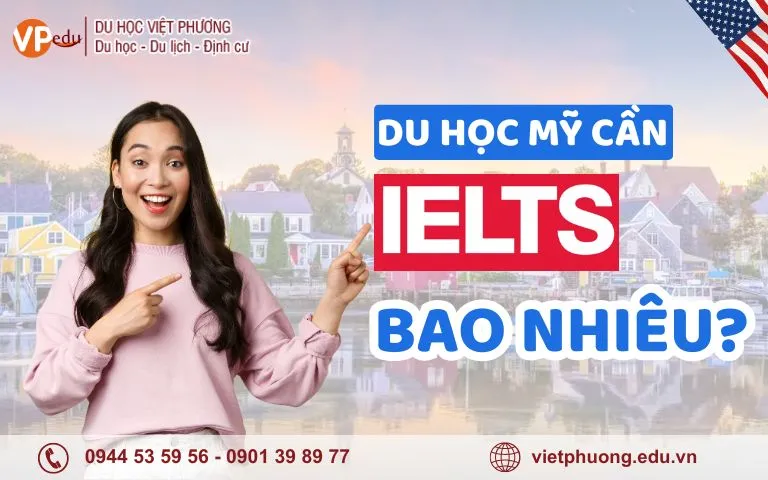 Du học Mỹ cần IELTS bao nhiêu? Hướng dẫn toàn diện 2026