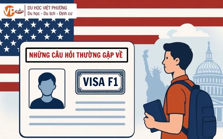 Các Câu Hỏi Thường Gặp về Xin Visa Du Học Mỹ F-1