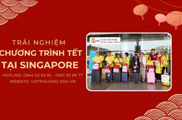 Du học Tết Singapore 2026: Kinh Nghiệm & Chi Phí