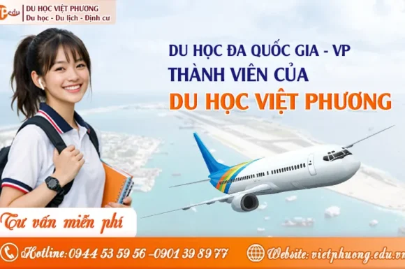 Du học đa quốc gia – VP: Vươn ra thế giới cùng Việt Phương