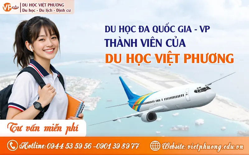 Du học đa quốc gia – VP: Vươn ra thế giới cùng Việt Phương