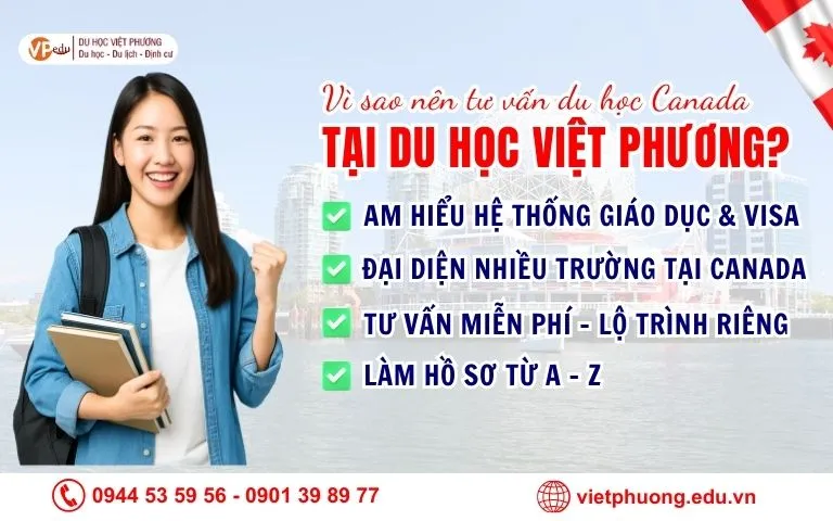 Vì sao nên tư vấn du học Canada tại Du học Việt Phương