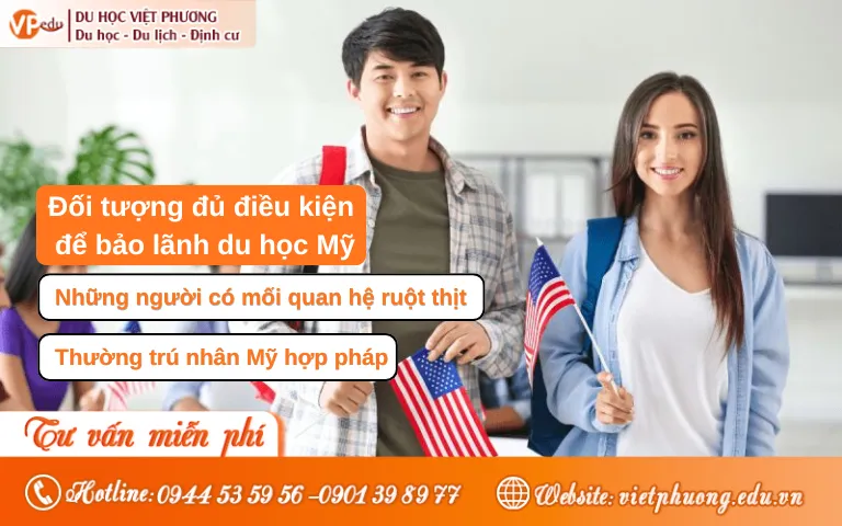 Đối tượng đủ điều kiện bảo lãnh du học Mỹ