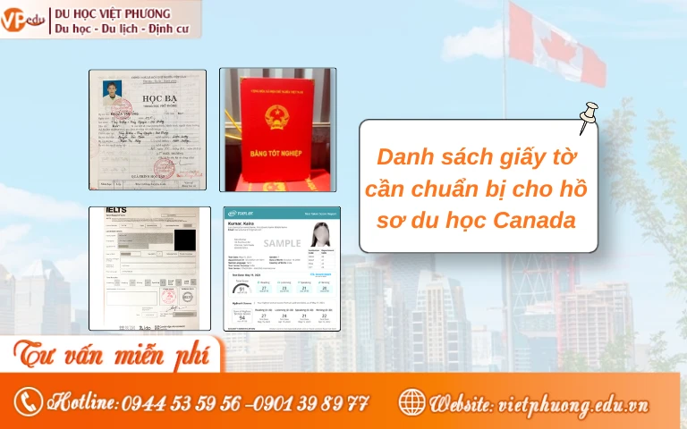 Danh sách giấy tờ cần chuẩn bị cho hồ sơ du học Canada