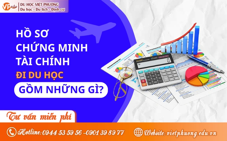 Hồ sơ chứng minh tài chính du học gồm những gì?