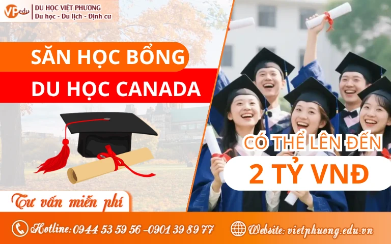 Học bổng du học Canada NEW 2026: Giá trị & Điều kiện chi tiết