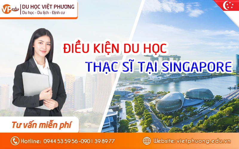 Điều kiện du học thạc sĩ Singapore