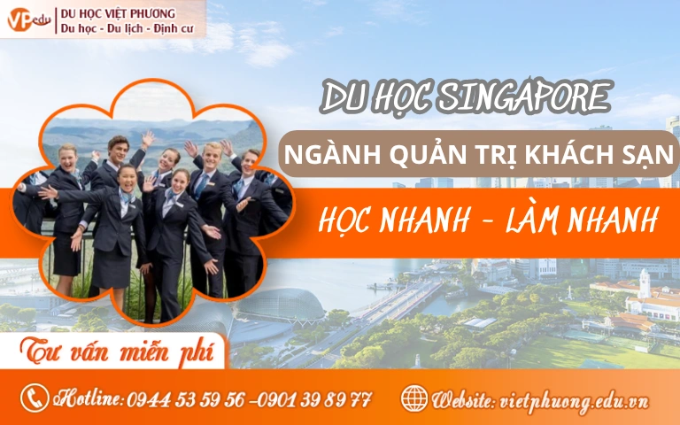 Du học Singapore ngành Quản trị Khách sạn: Điều kiện & Chi phí