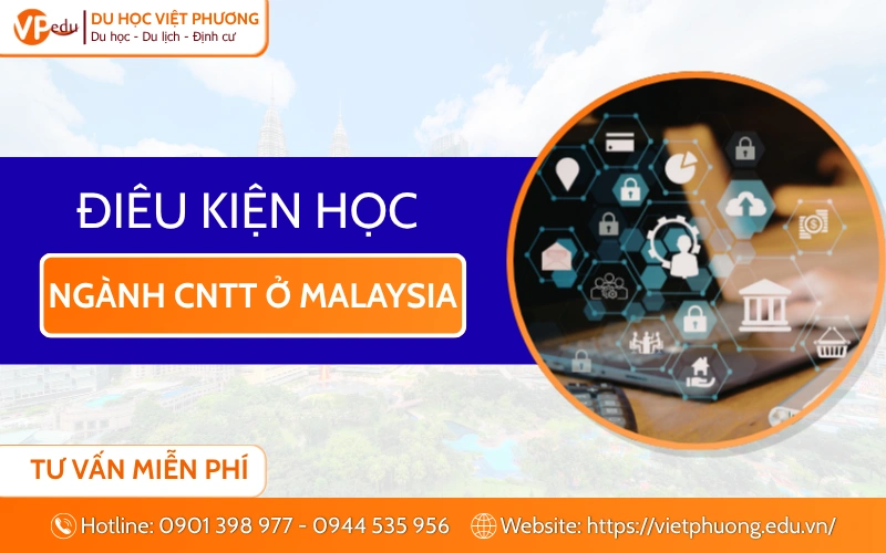 Điều kiện đầu vào ngành Công nghệ thông tin tại Malaysia?