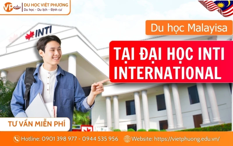 Đại học INTI Malaysia 2026 | Học phí, Học bổng, Điều kiện & Ngành học