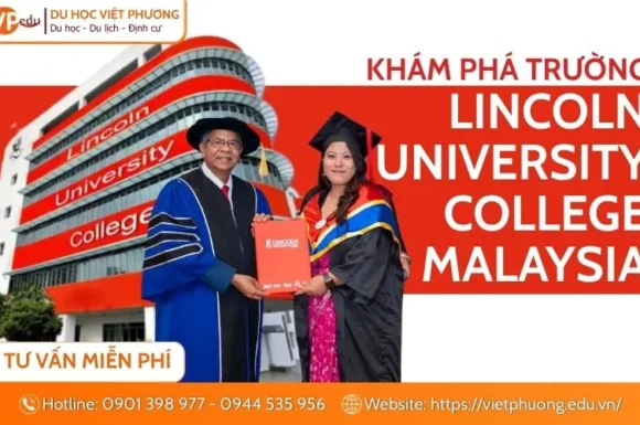 Lincoln University College Malaysia: Học phí, ngành học & Điều kiện