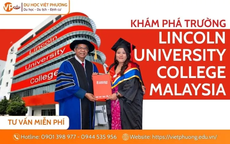 Lincoln University College Malaysia: Học phí, ngành học & Điều kiện