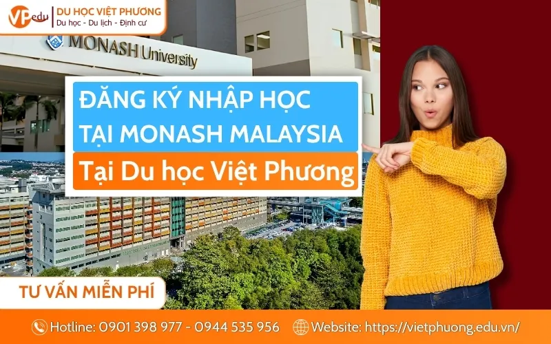 Đăng ký nhập học trường đại học Monash Malaysia cùng Du học Việt Phương