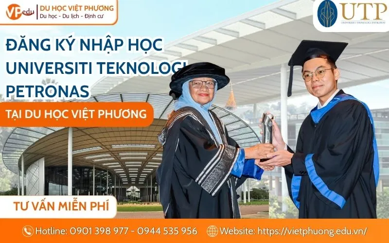 Chuẩn bị hồ sơ du học Malaysia trường Universiti Teknologi PETRONAS (UTP) cùng Việt Phương