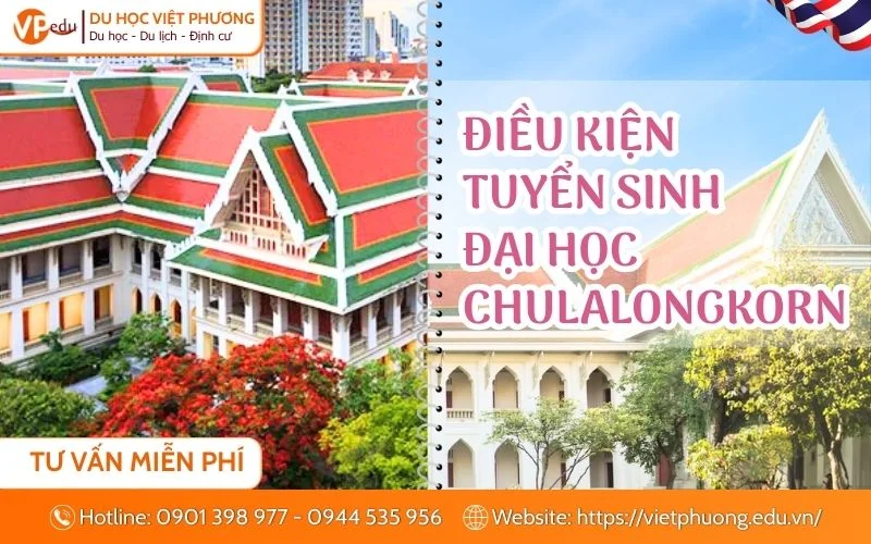 Điều kiện tuyển sinh Đại học Chulalongkorn dành cho du học sinh