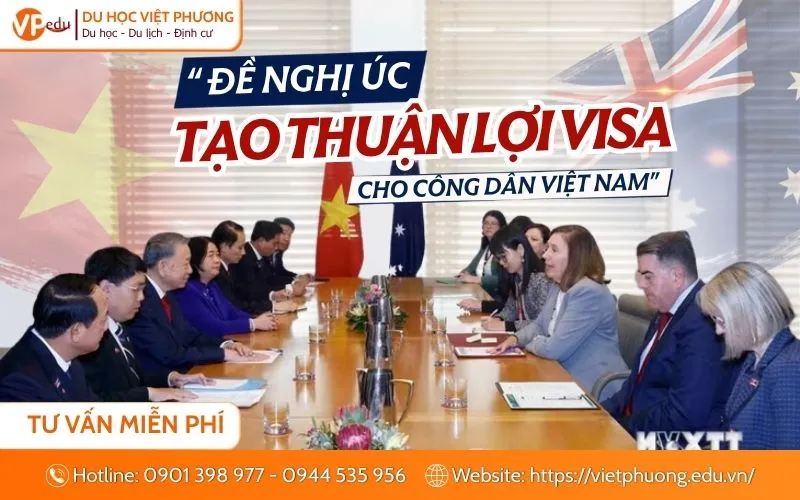 Hợp tác giáo dục Việt Nam và Úc: Đề nghị tạo thuận lợi Visa