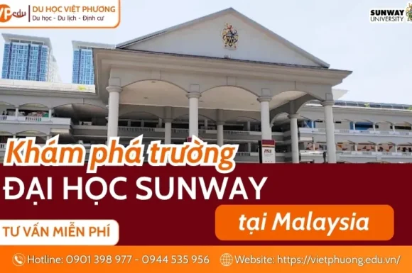 Đại học Sunway Malaysia 2026: Thông tin tuyển sinh
