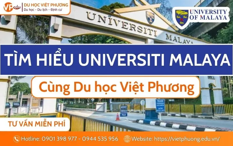 Universiti Malaya (UM): Đại học số 1 Malaysia | Học phí, Ngành học & Điều kiện 2026