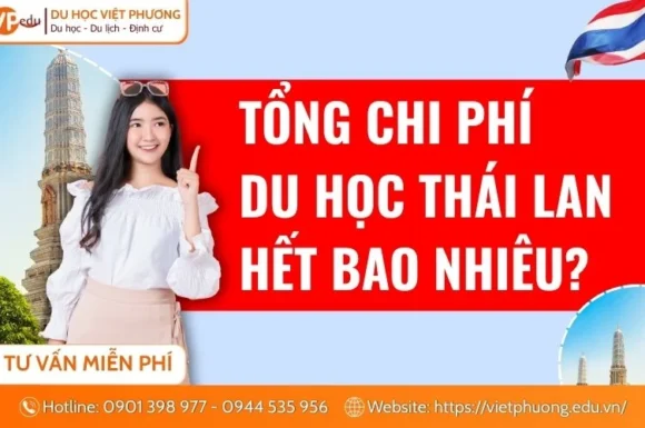 Chi phí du học Thái Lan 2026 bao nhiêu? Học phí & Sinh hoạt phí